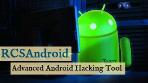 RCSAndroid – An Advanced Android Hacking Tool