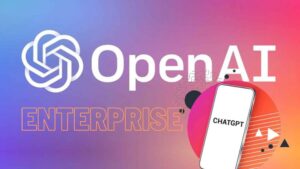 OpenAI Launches ChatGPT Enterprise for Businesses